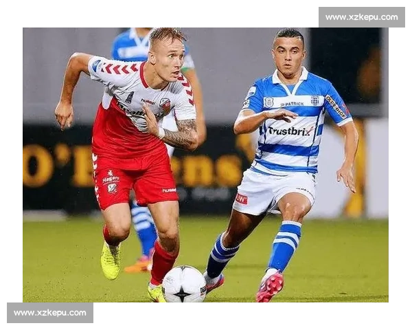 荷甲焦点战阿贾克斯主场迎战兹沃勒争夺关键三分激烈对决看点解析